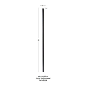 1 - 3/16" x 48"H Round Hollow Iron Newel (9501HN - SB - 48) - Stair Parts USA